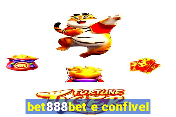 bet888bet e confivel